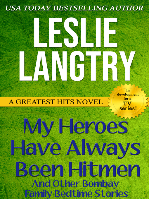Title details for My Heroes Have Always Been Hitmen by Leslie Langtry - Available